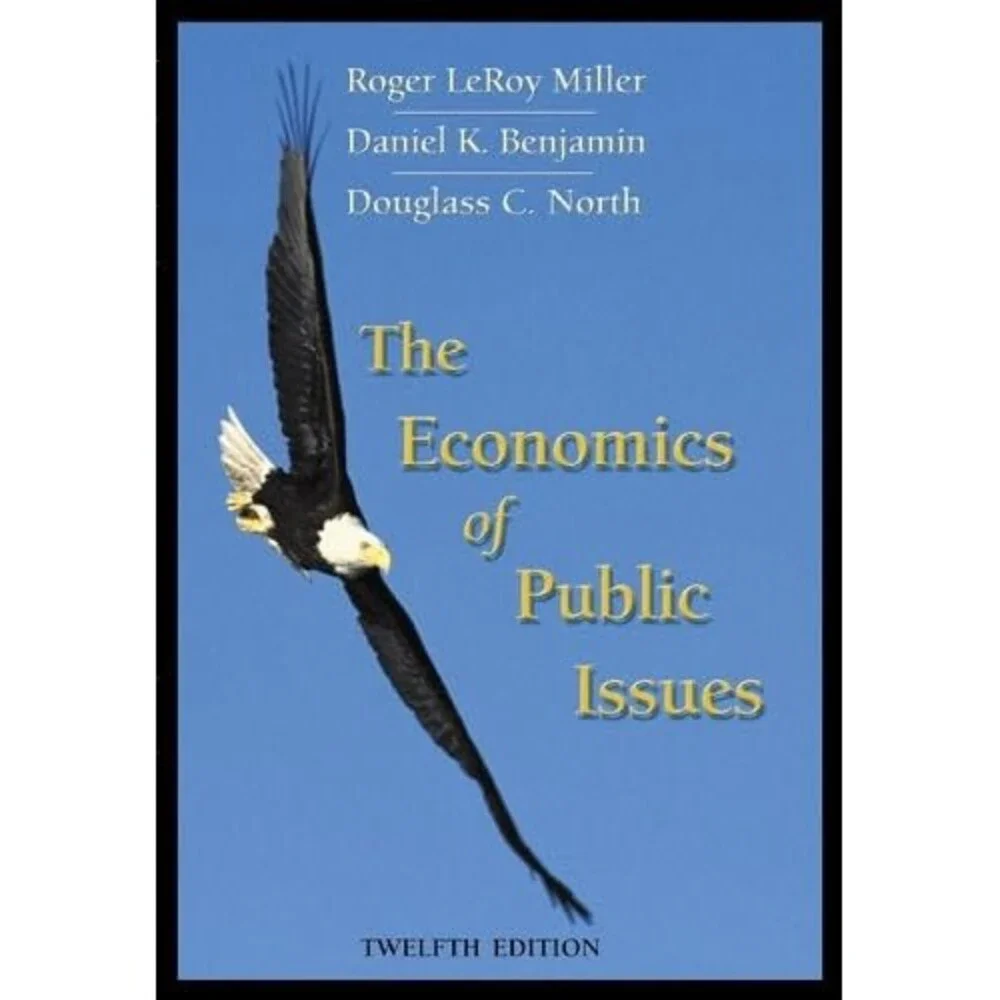 The Economics of Public Issues (12th Edition)